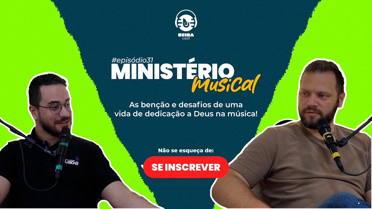 Ministério Musical (Pedro Gomes) | BeiraCast#33