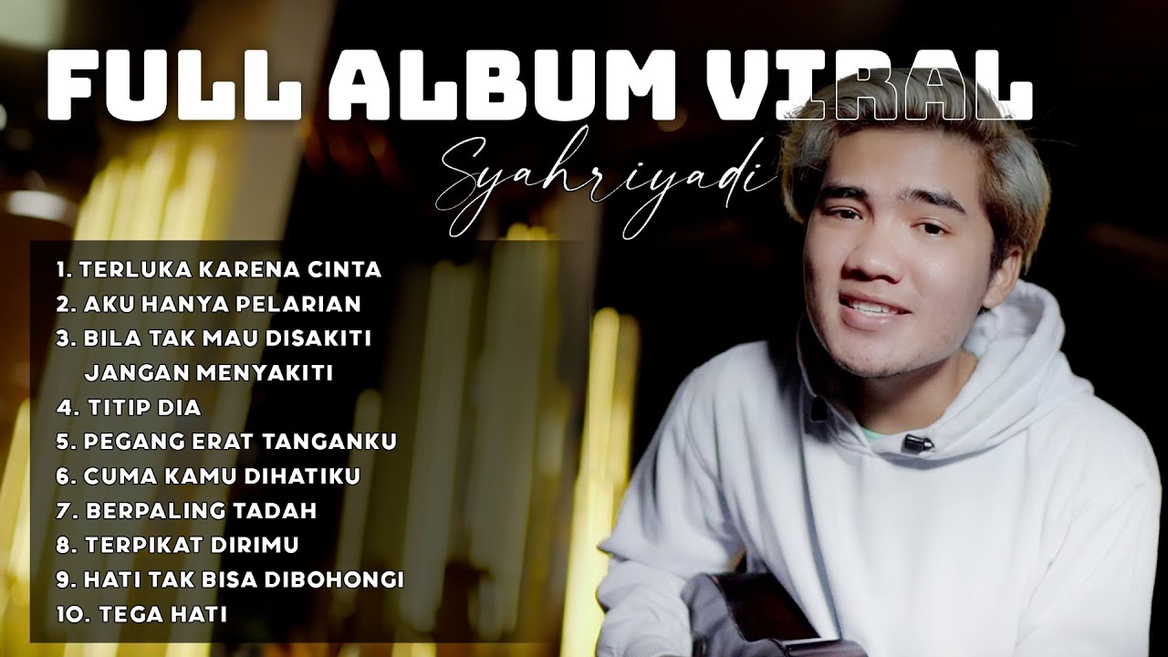 SYAHRIYADI FULL ALBUM VIRAL | TERLUKA KARENA CINTA | YADI BARABAI #syahriyadi #terlukakarenacinta