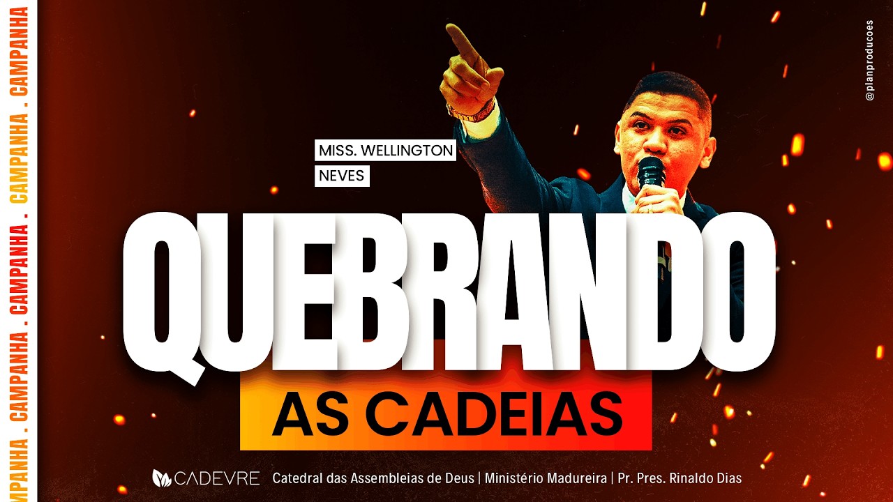 CAMPANHA QUEBRANDO AS CADEIAS - CADEVRE  - 19/02/2026