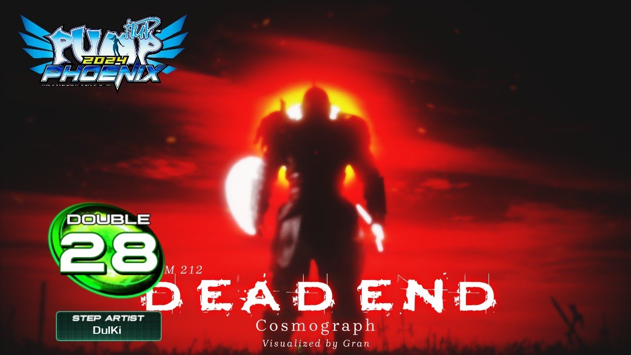 [PUMP IT UP - PHOENIX] Dead End (데드 엔드) D28