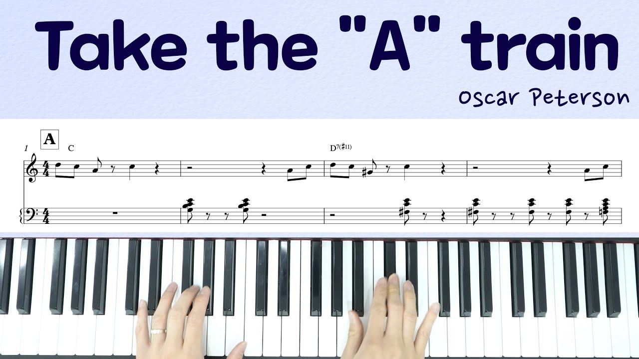 학생 연주 #4. Take the a train. Oscar peterson. Transcription