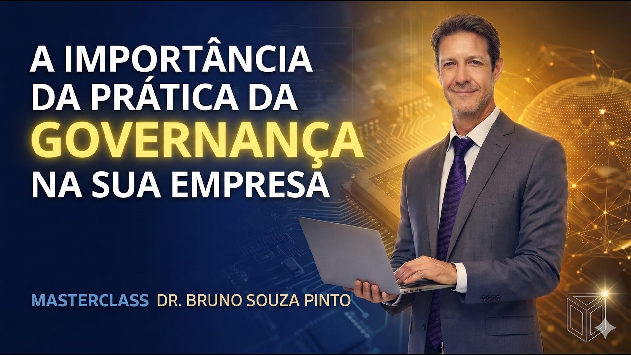 Governança Empresarial: O Que Está Fazendo Empresas Perderem Dinheiro - AULA 7