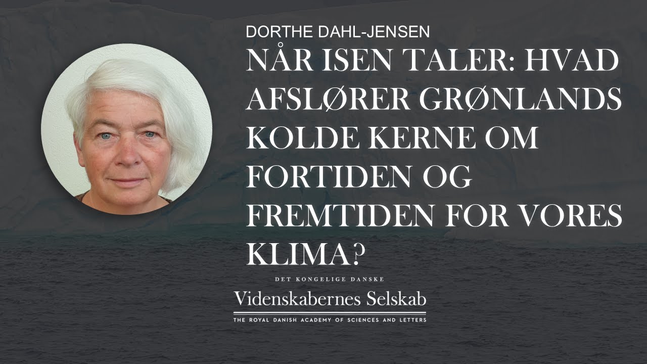 N&aring;r isen taler: Hvad afsl&oslash;rer Gr&oslash;nlands kolde kerne om fortiden og fremtiden for vores klima?