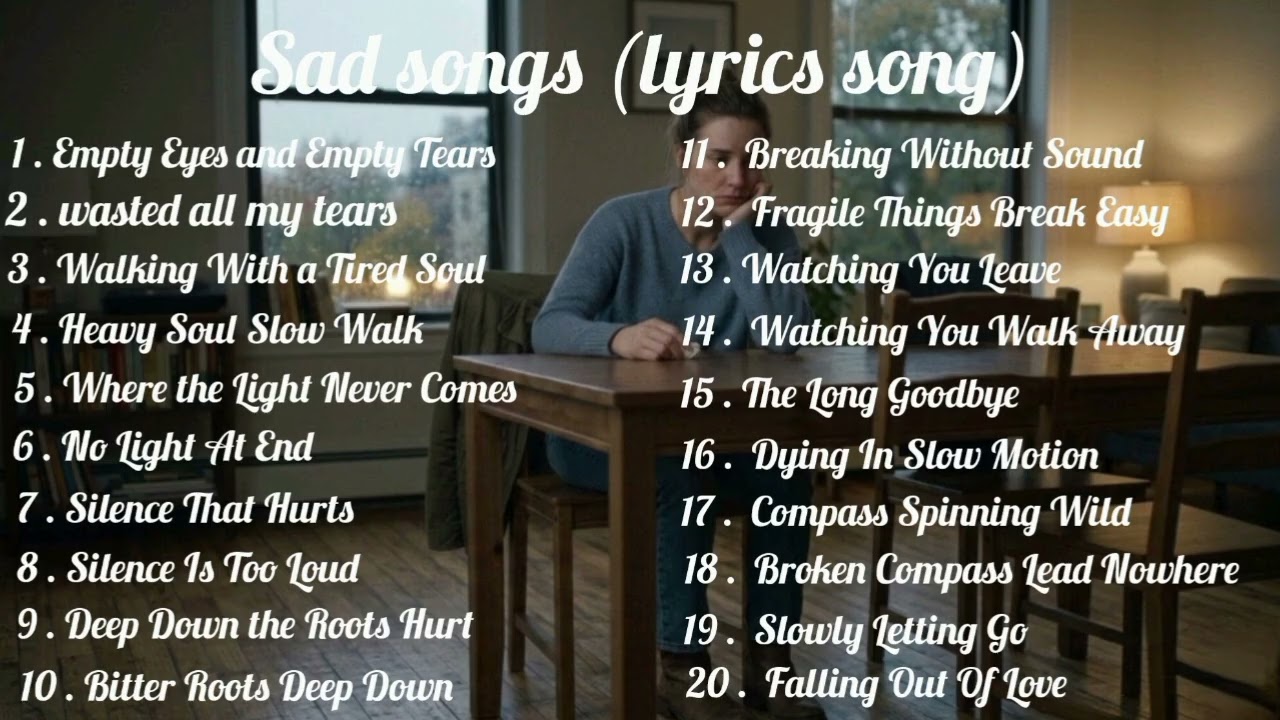 Beautiful Vibes Relaxing Music - Lyrics song | Sad Songs 