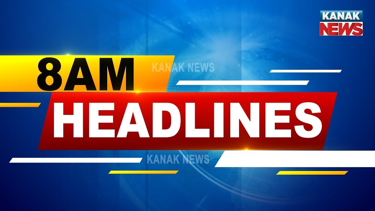 8AM Headlines ||| 18th December 2021 ||| Kanak News Digital |||