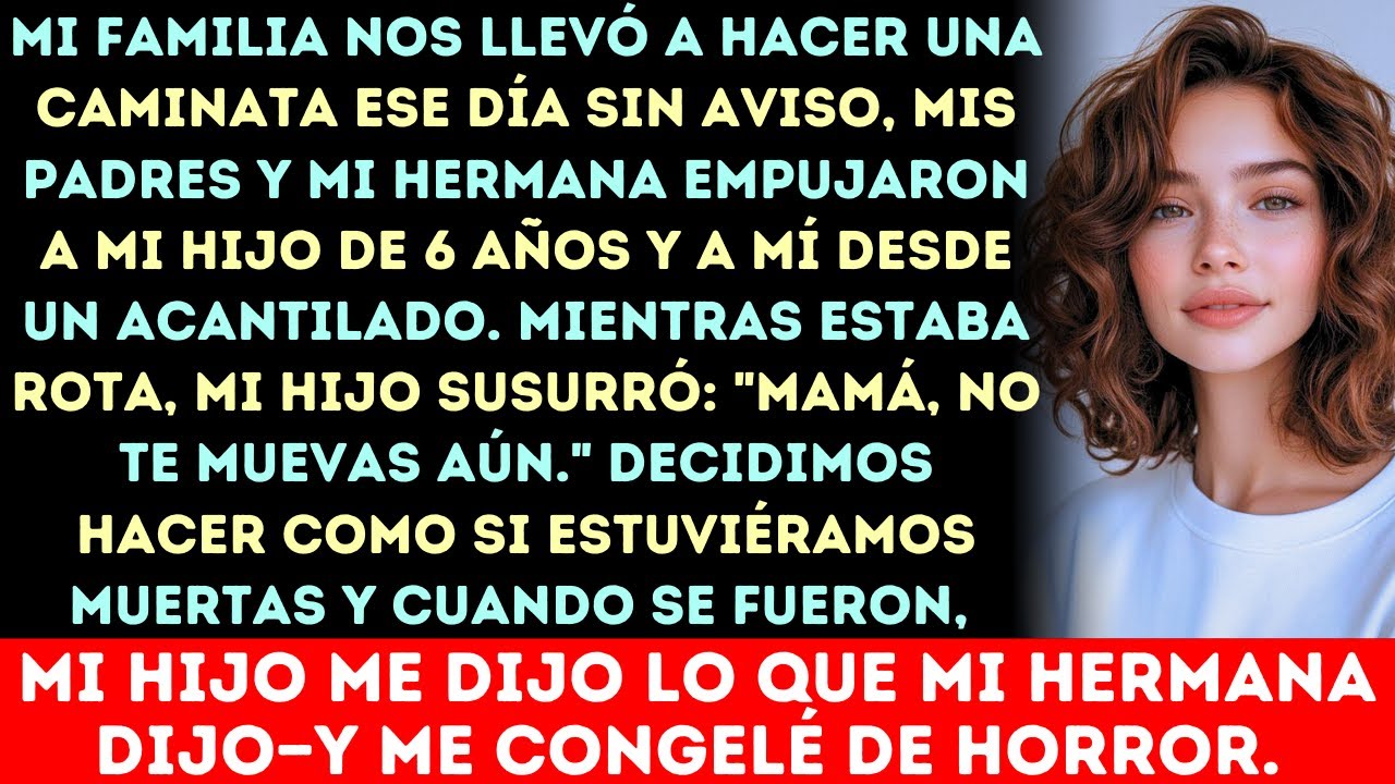Mis padres y mi hermana nos empujaron a mí y a mi hijo de 6 años desde un acantilado.