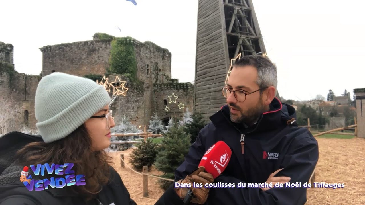 Vivez la Vendée : Dans les coulisses du marché de Noël de Tiffauges