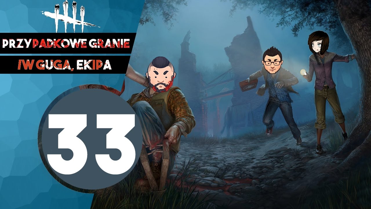 Przypadkowe Granie #33: Dead By Daylight - Guga Pokazała Sowę! w/ Gini, Guga, Tomek90, Piotrek_Happy
