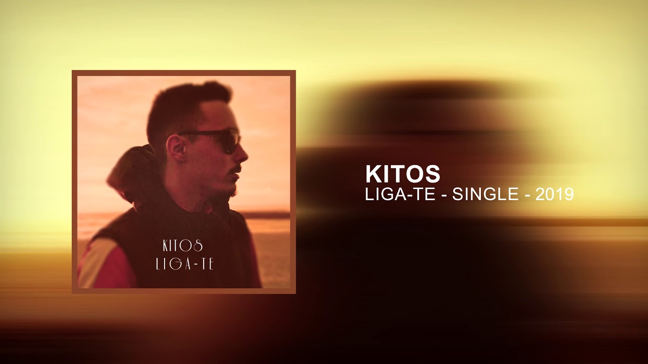 Kitos - Liga-te (Audio)