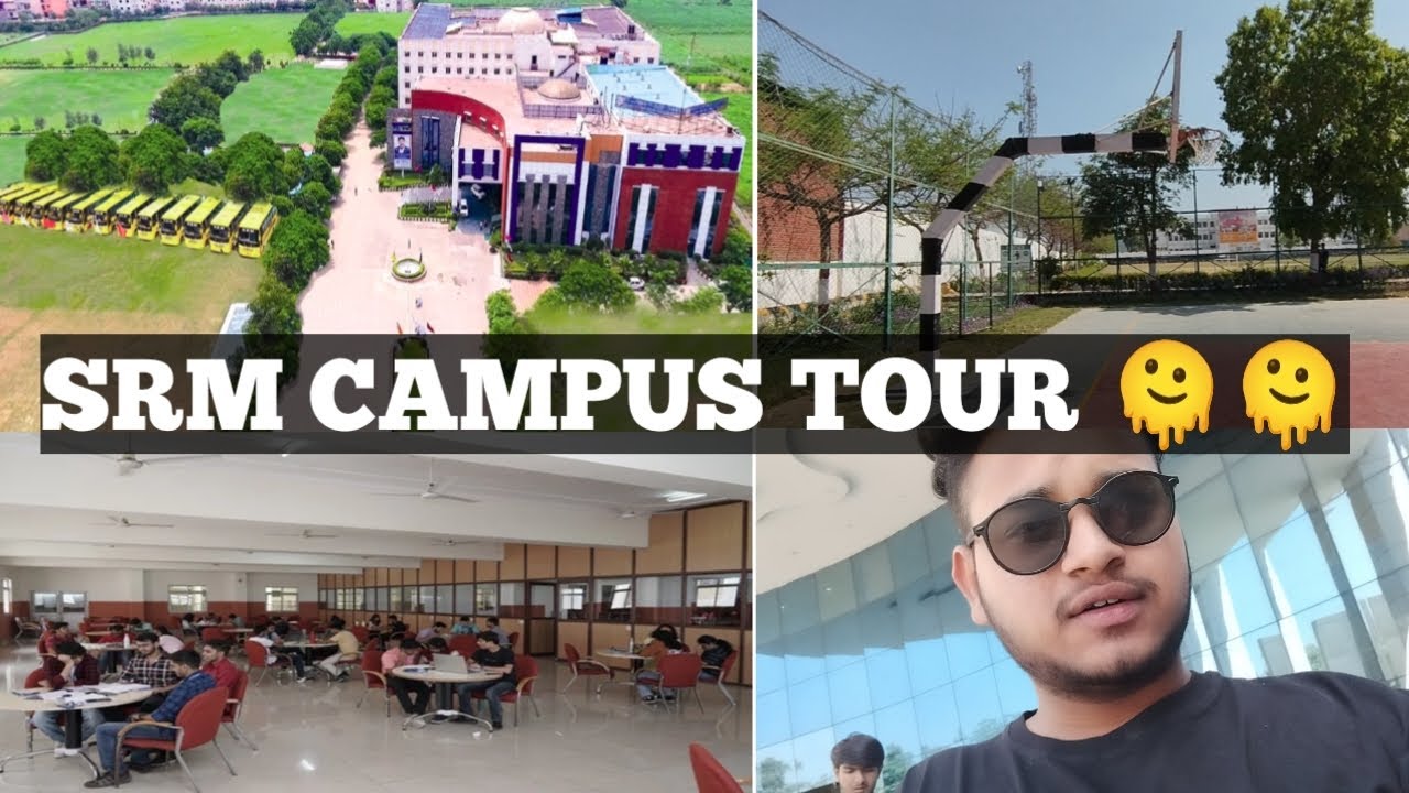 SRM IST NCR CAMPUS TOUR 🔥| Admission details, Hostel, Mess, Reception, Parking, Gym..... | Btech CSE
