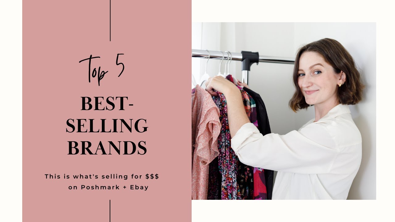 Most Profitable Brands to Sell on Poshmark + eBay + Mercari | My 5 Best-Selling Brands and Styles