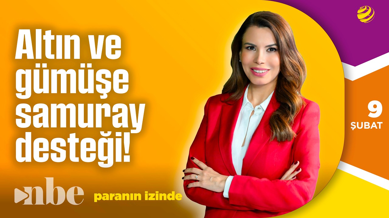 Altın/Gümüşe Samuray Desteği! | Paranın İzinde | Süheyla Yılmaz | 09 Şubat