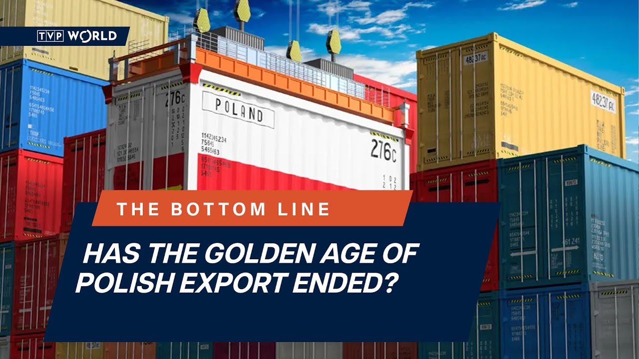 Has the golden age of Polish export ended? | The Bottom Line