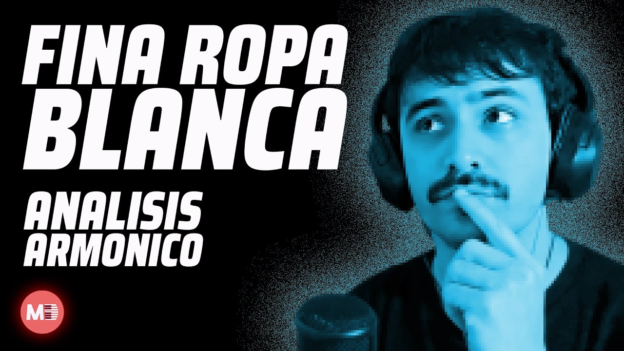 Aprendiendo TEORIA MUSICAL analizando “FINA ROPA BLANCA” (Spinetta)