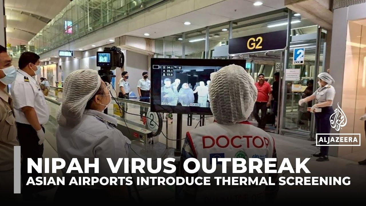 Airport screening resume at Asian airports after Nipah virus cases in India