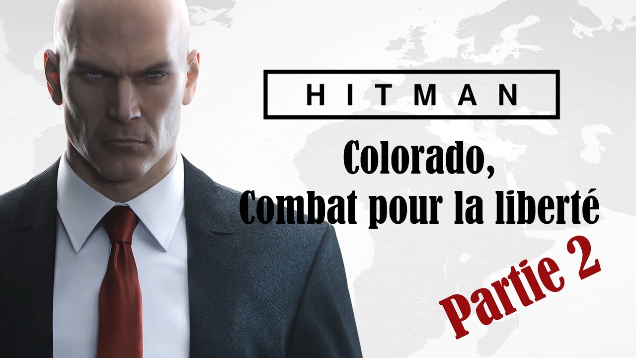 Hitman : Tous les défis / All chall de Colorado, combat pour la liberté (2/2)