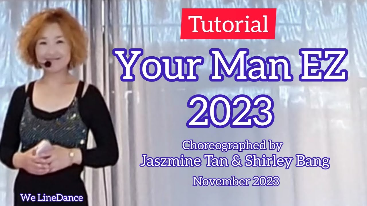 Tutorial  : Your Man EZ 2023 linedance