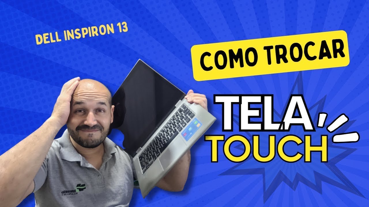 COMO TROCAR A TELA TOUCH DO NOTEBOOK DELL INSPIRON 13 -  RafaTec