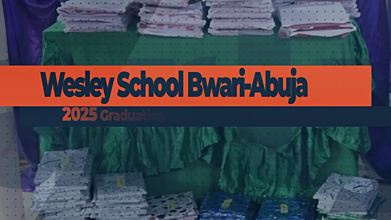 Выпускной вечер школы Уэсли 2025, Бвари - Абуджа | НТА