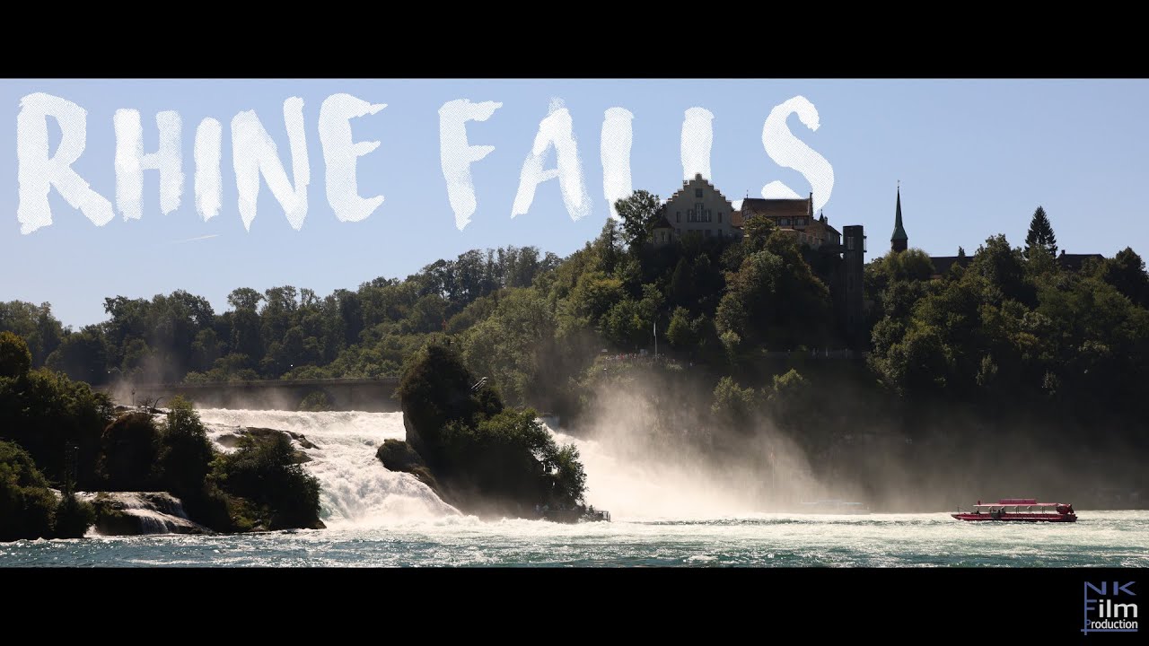 RHINE FALLS Switzerland | NK Film