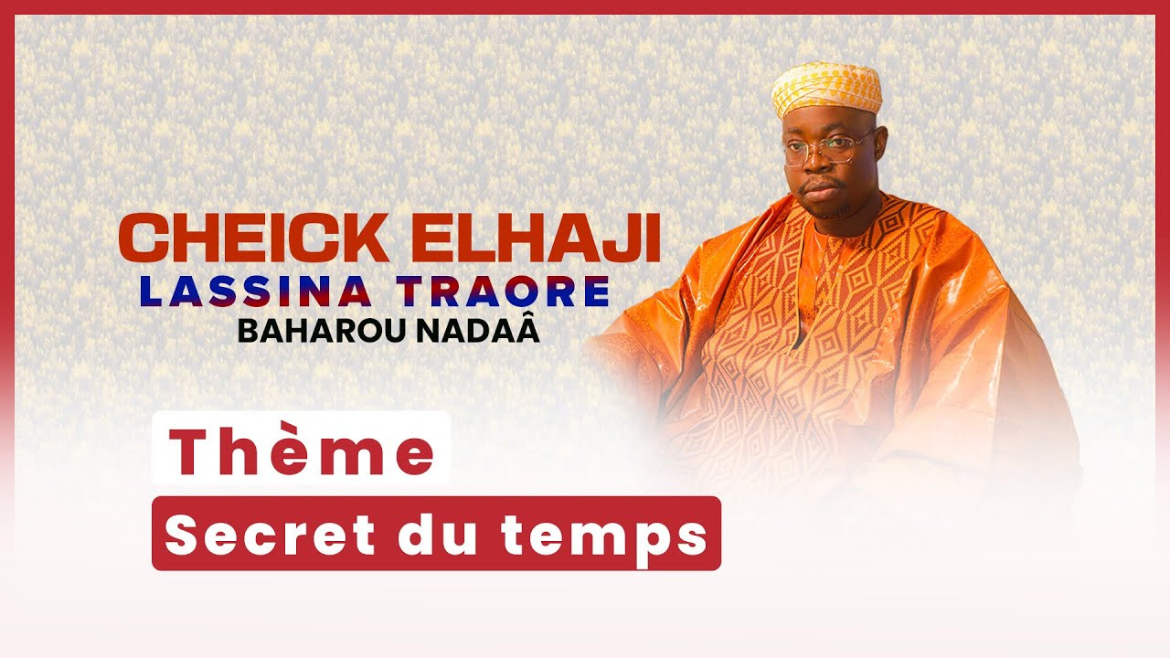 Cheick El hadj Lassina Traore Baharou Nadaa
