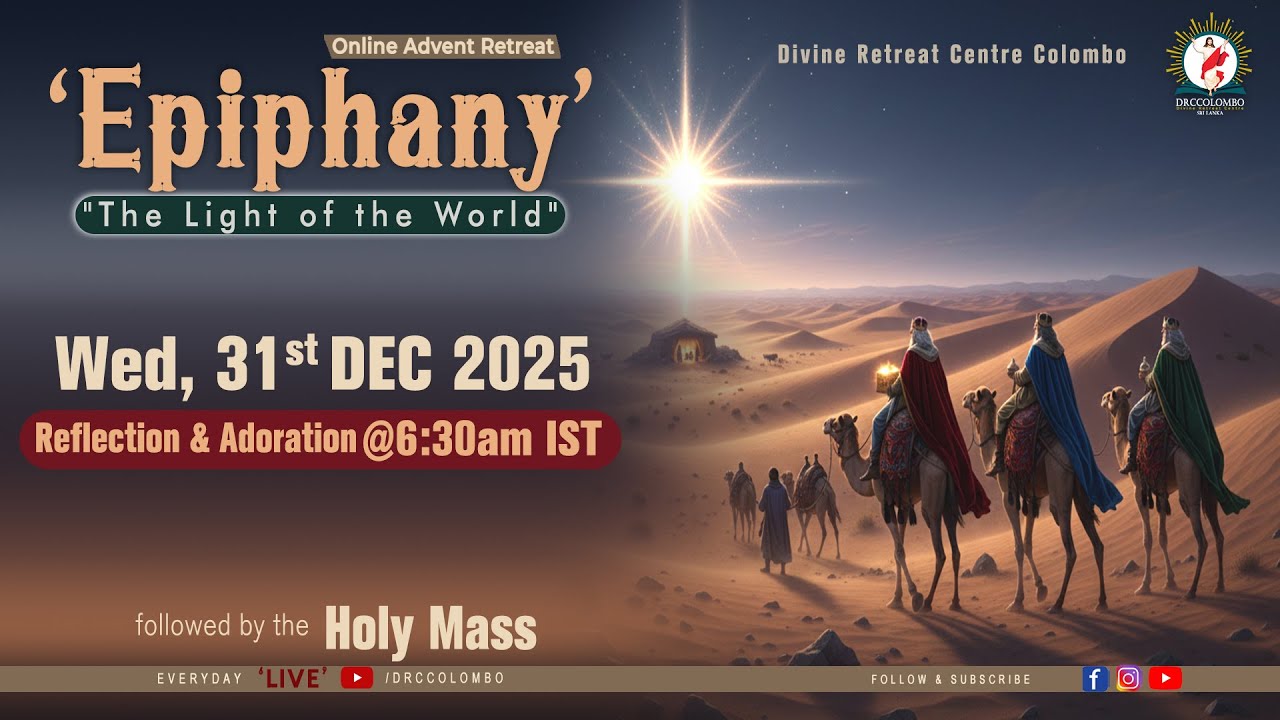 (LIVE) Epiphany, Light of the World; Online Retreat | Wednesday | 31 December 2025 | DRCColombo
