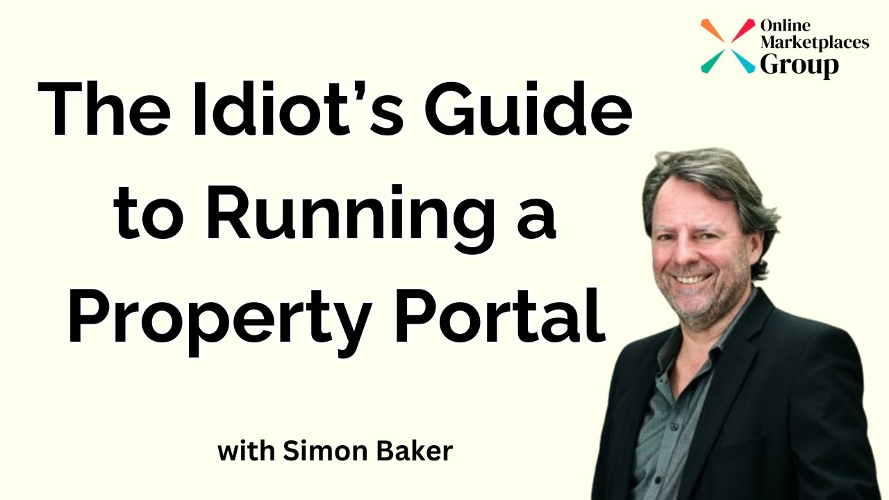 The Idiot&rsquo;s Guide to Running a Property Portal