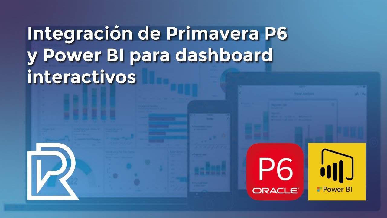 🔴 Integración de Primavera P6 y Power BI para dashboard interactivos.