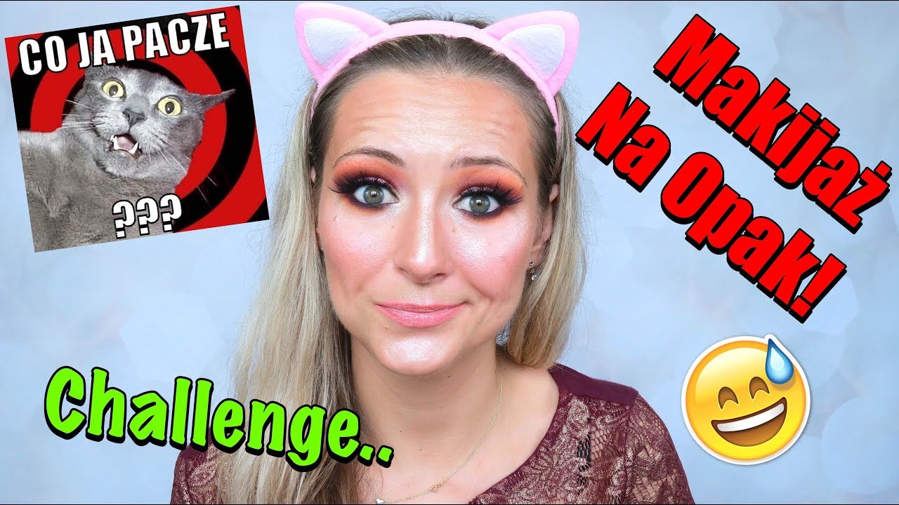 Makijaż Od Tyłu - Challenge 😱🤯Makijaż Na Opak - Wasze Wyzwanie!