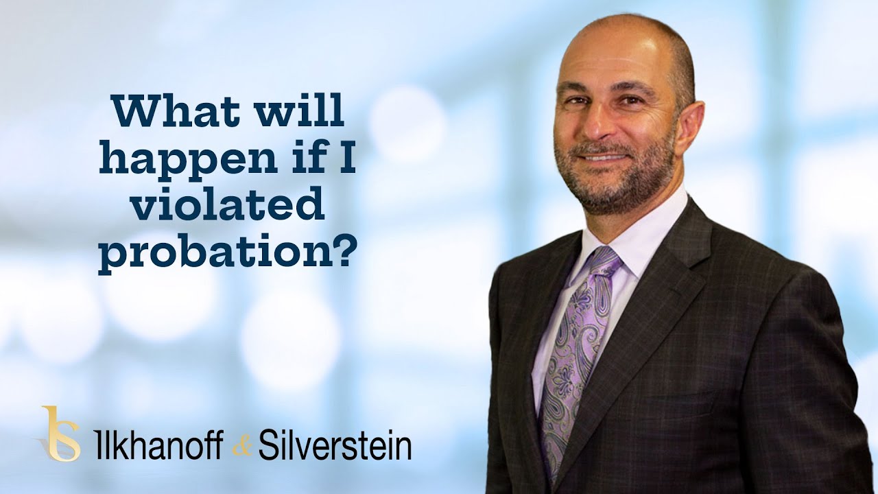 What will happen if I violated probation in Pennsylvania? - Ilkhanoff & Silverstein