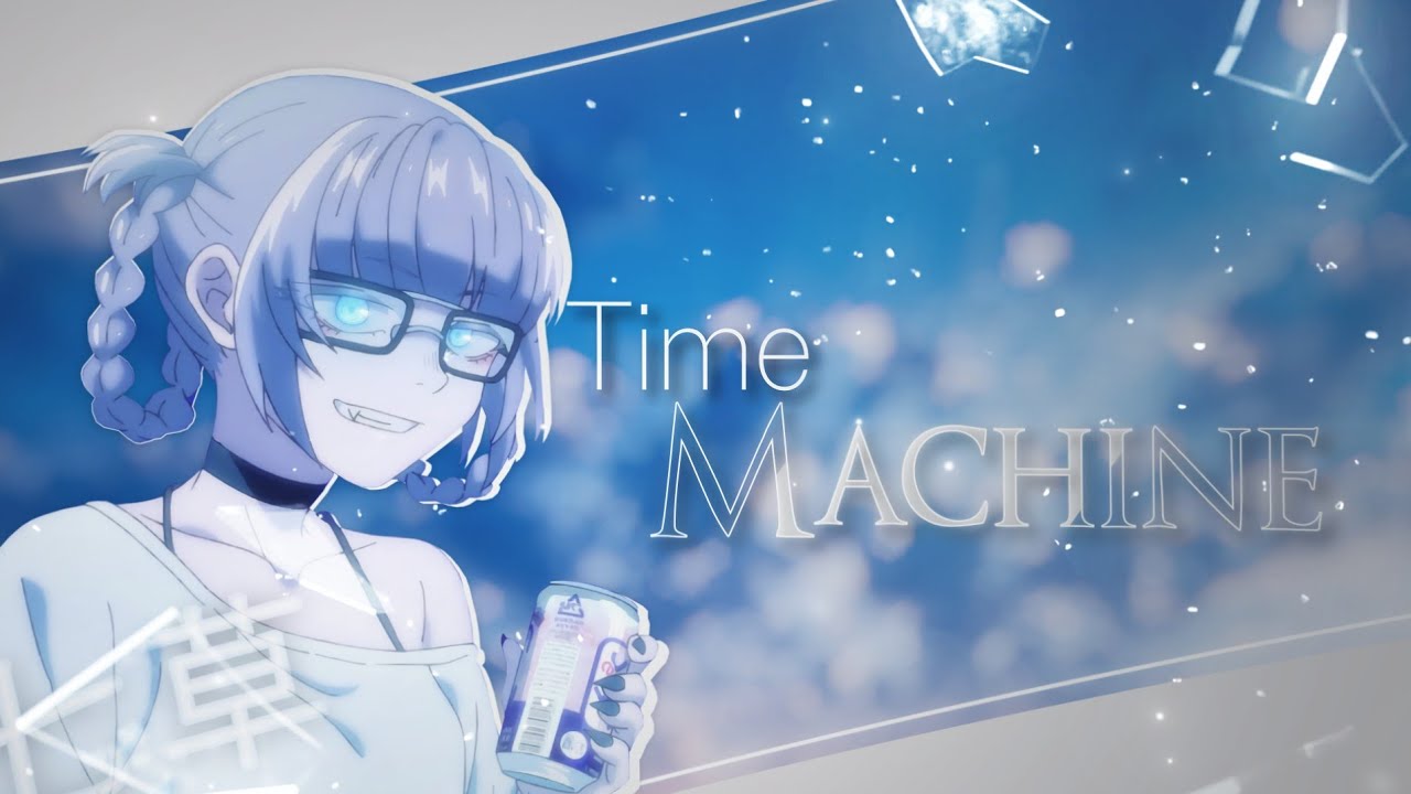 《AMV》 Time Machine - Anime Mix |Ingrid Michaelson
