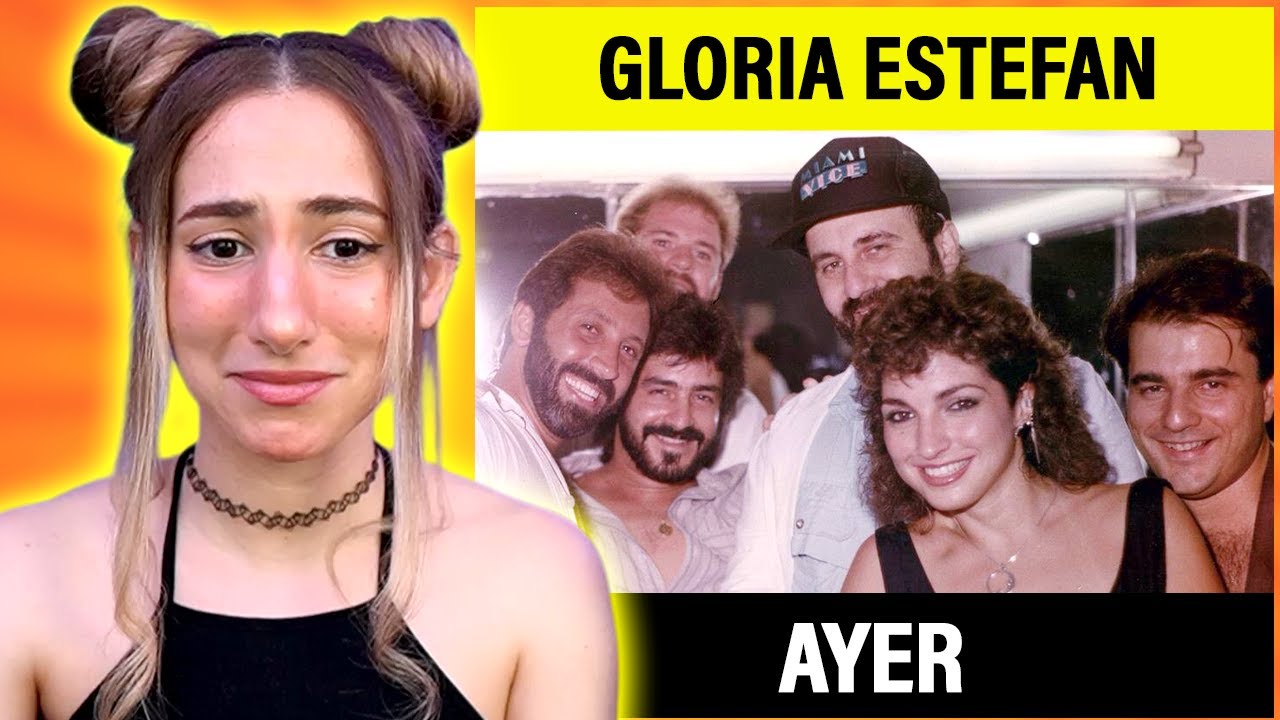 ESTA CANCIÓN ES PURA NOSTALGIA 😭✨ | Gloria Estefan & Miami Sound Machine - Ayer | Reacción