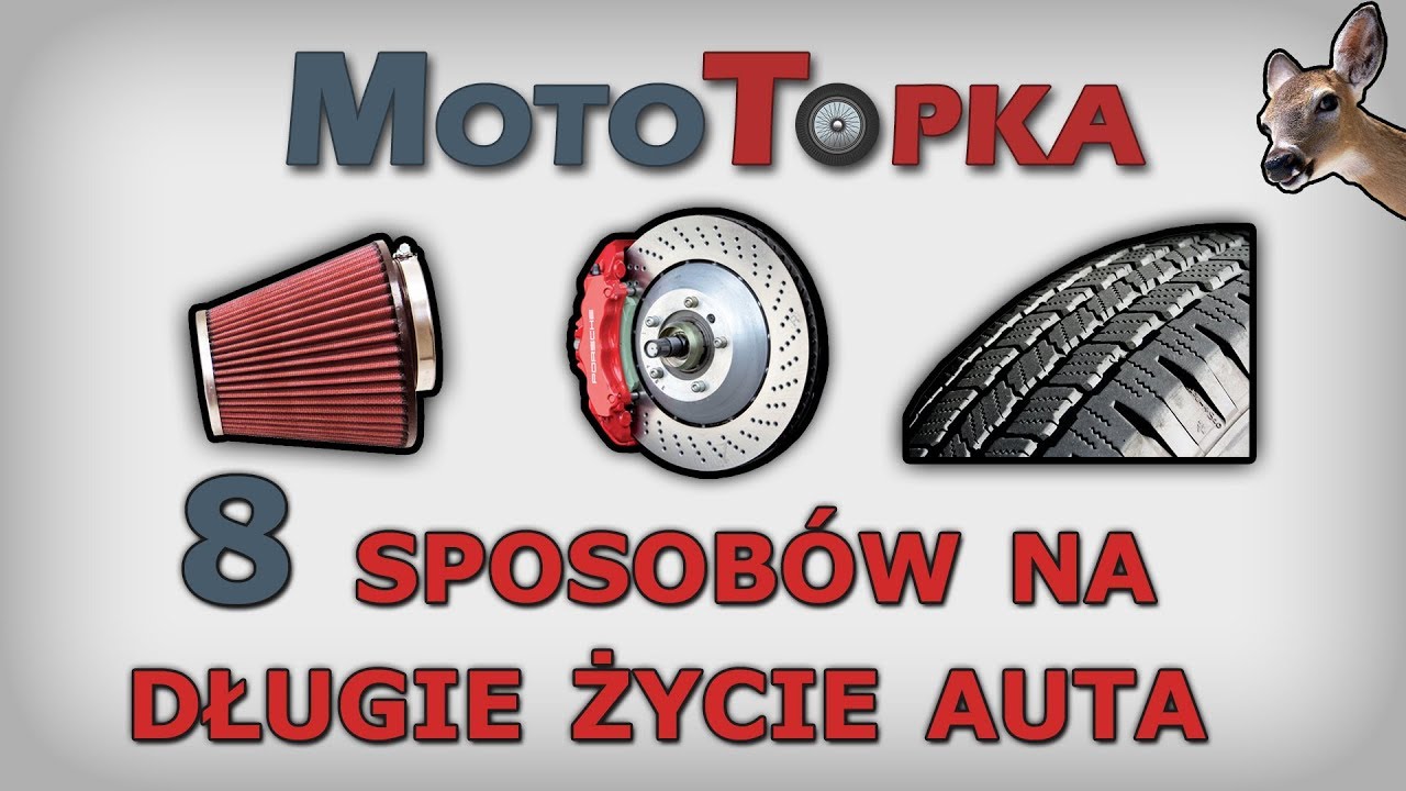 8 najlepszych sposobów na PRZEDŁUŻENIE ŻYCIA samochodu #2 || MotoTopka