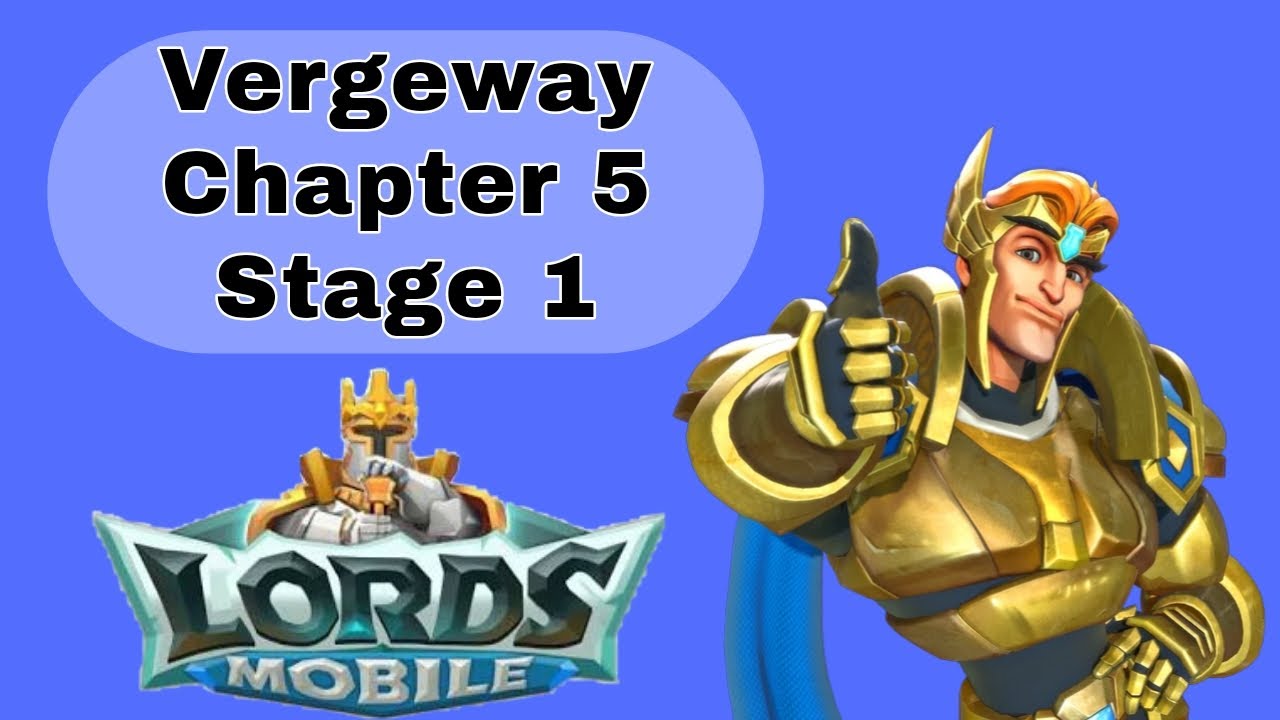 Lords Mobile Vergeway Verge Guardian Chapter 5 Stage 1