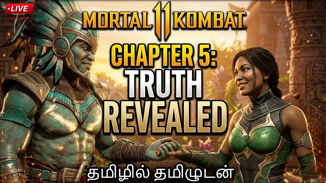 LIVE : MORTAL KOMBAT 11 Story  in Tamil | Chapter 5+,....| Let's teleport to MK11 story Enjoy !.