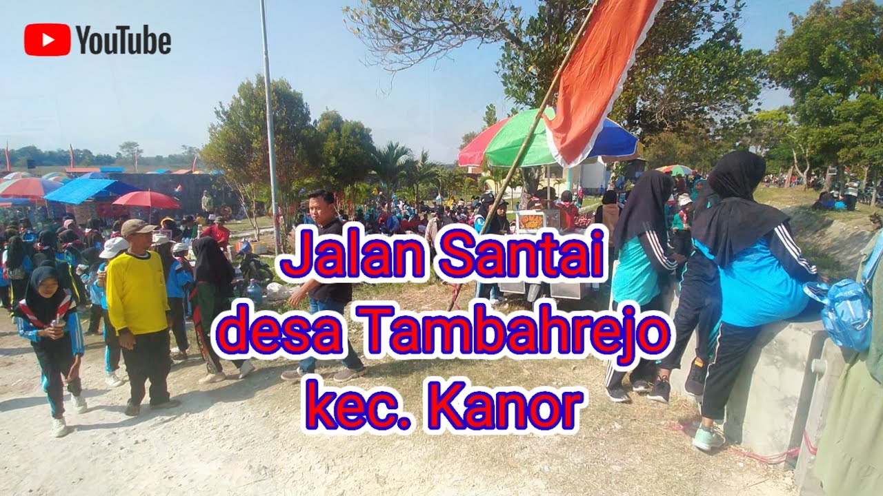 JALAN SANTAI || DESA TAMBAHREJO Kec KANOR BOJONEGORO
