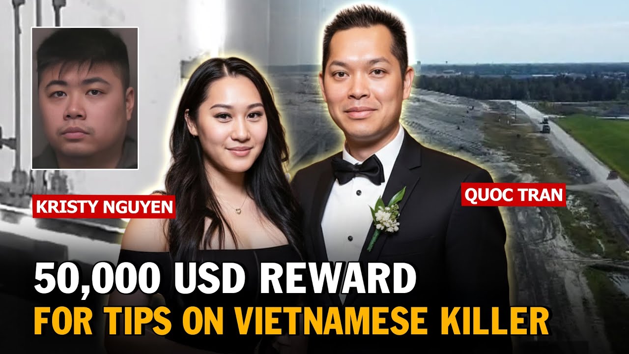 The Vietnamese Couple Vanishes Before Wedding - Police Offer 50,000 USD Reward to Find the Culprit