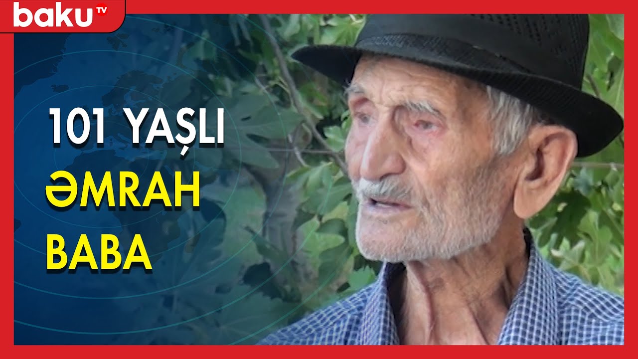 101 yaşlı Əmrah baba - BAKU TV