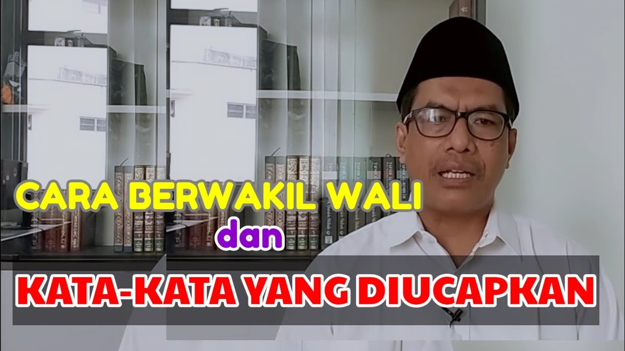 CARA TAUKIL WALI NIKAH || Kata-Kata yang Diucapkan