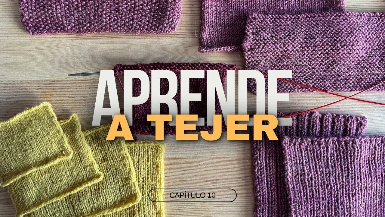 Aprende a tejer 10