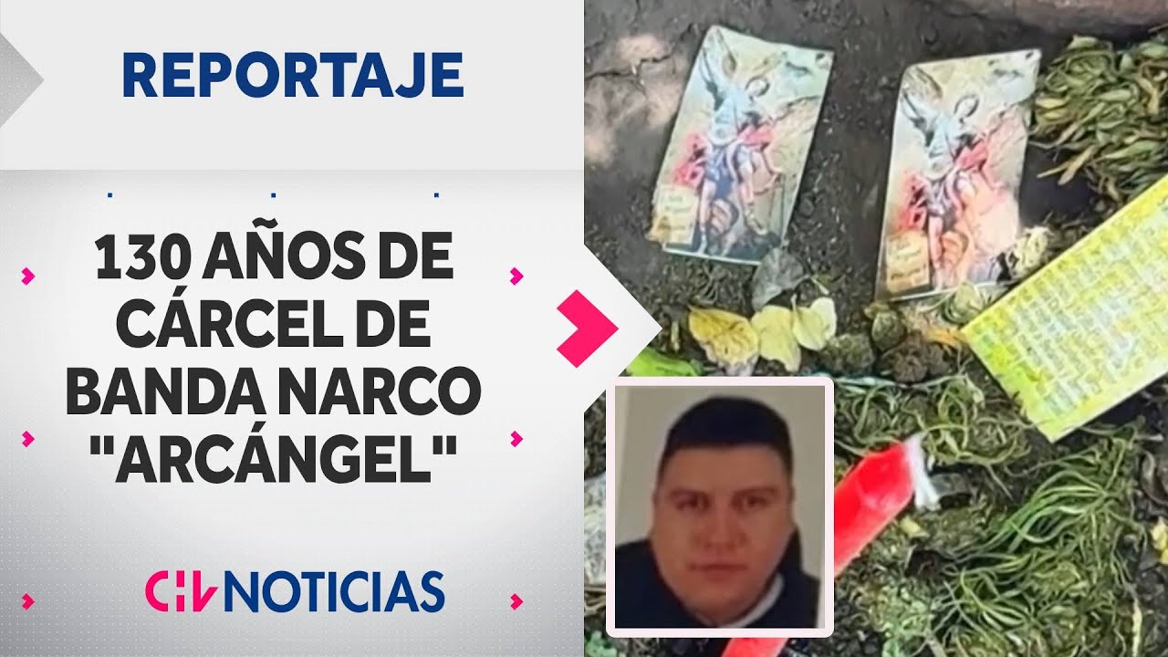 OPERACIÓN ARCÁNGEL: Entre devoción religiosa y drogas | REPORTAJES CHV Noticias