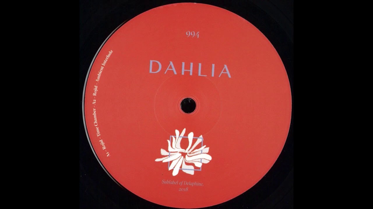 Rojid - Time Chamber [DAHLIA ‎– DAHLIA 994]
