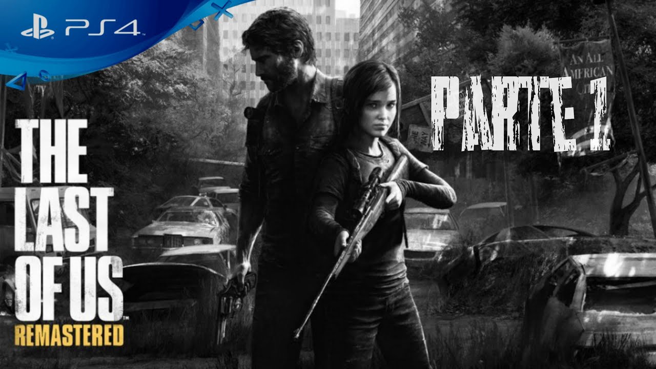 The Last of Us Remastered Gameplay | Español Latino| Parte 1| PlayStation Hits | PS4 Slim.