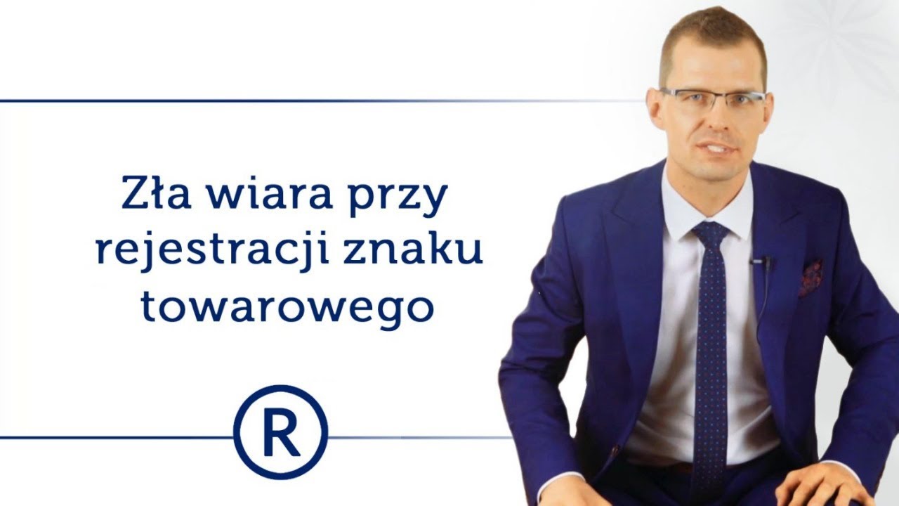 Zła wiara przy rejestracji znaku towarowego . Prawna ochrona marki odc 20. - Mikołaj Lech