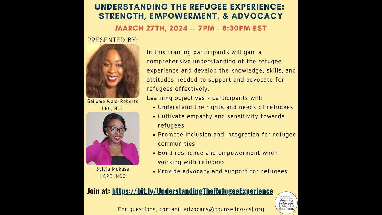 Understanding the Refugee Experience: Strength, Empowerment, and Advocacy