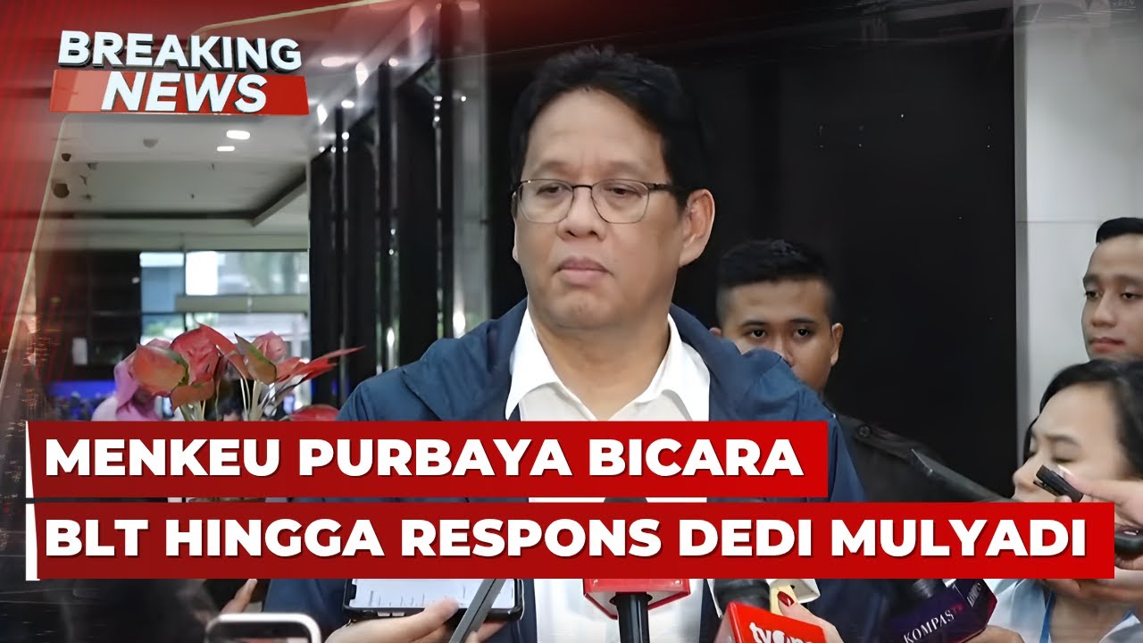 BREAKING NEWS - Menkeu Purbaya Bicara BLT hingga Respons Dedi Mulyadi soal Dana Jabar Mengendap