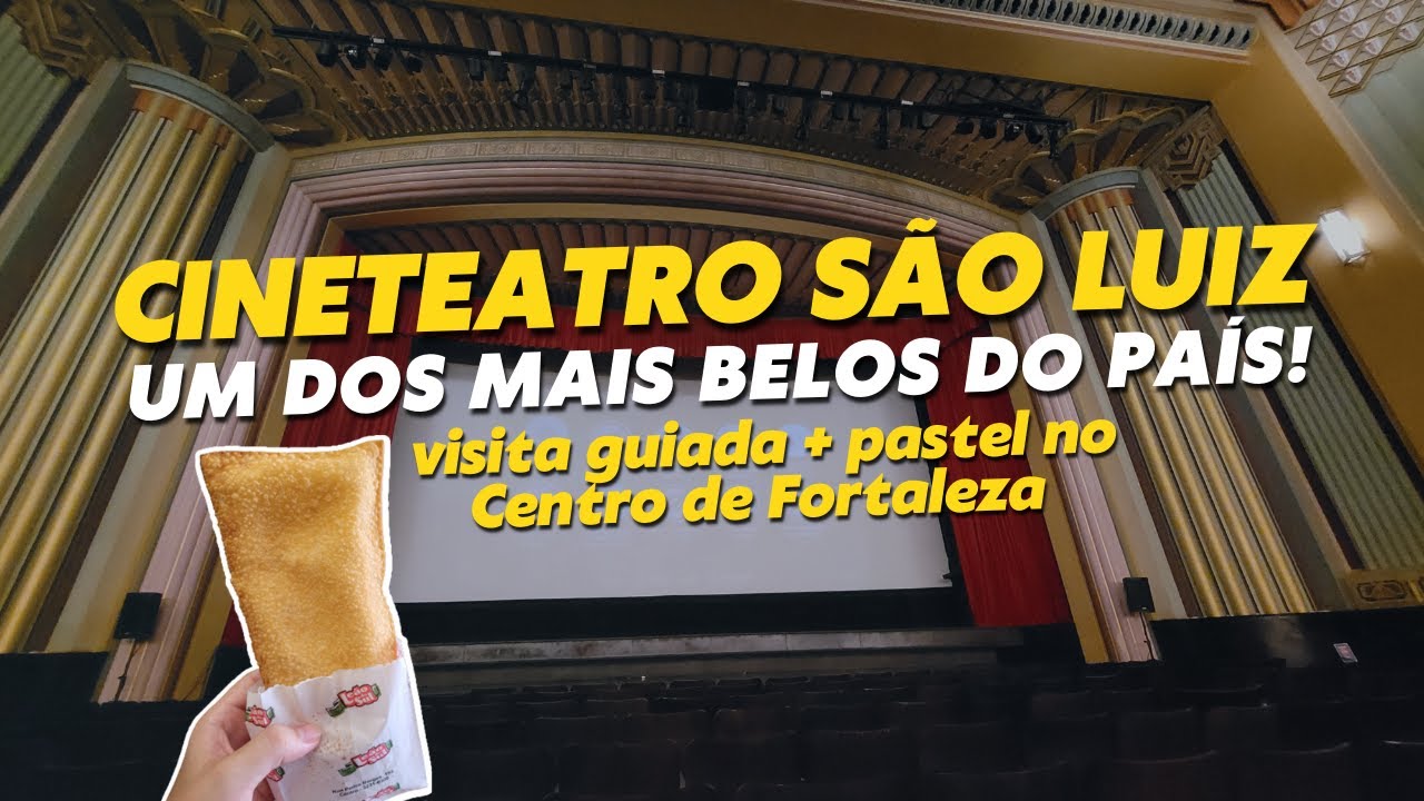 VISITA GUIADA CINETEATRO S&Atilde;O LUIZ + PASTEL COM CALDO DE CANA - S&eacute;rie: Centro de Fortaleza (ep. 01)