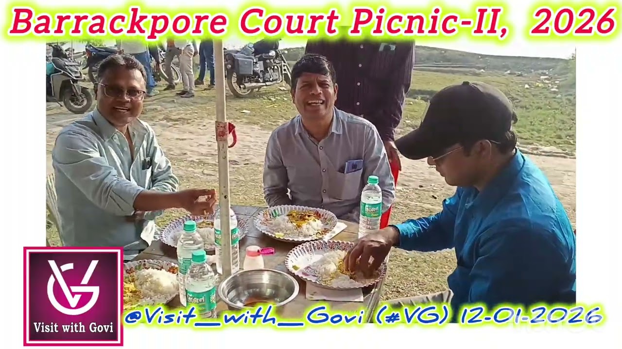 Barrackpore Court Picnic-II, 2026 @LegalTechG @sumansunilvision @VisitWithGovi 