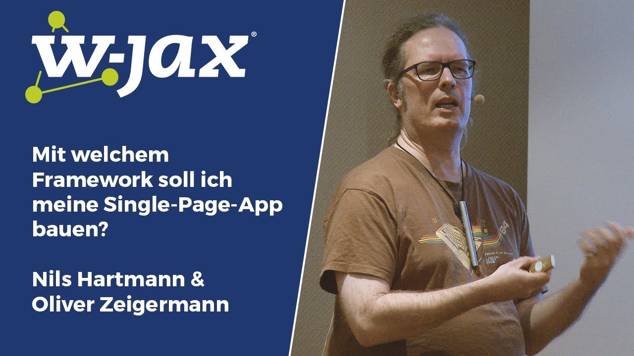 Mit welchem Framework soll ich meine Single-Page-App bauen? | N. Hartmann & O. Zeigermann