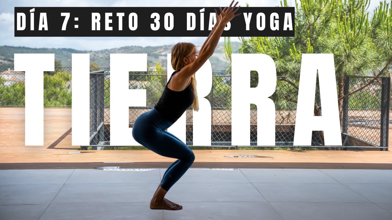 Día 7 - TIERRA | Reto 30 días de yoga